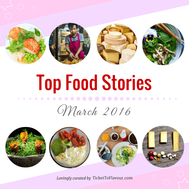Top Food Stories of the Month - March 2016