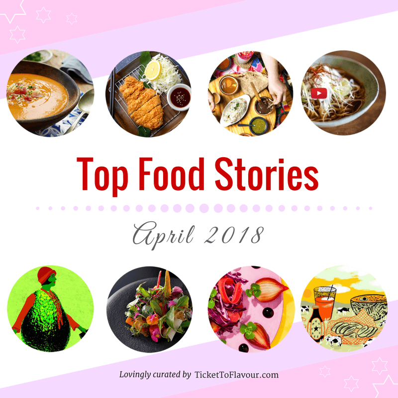 Top food news and stories - April 2018